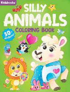 Silly Animals Coloring Book de Kidsbooks Publishing