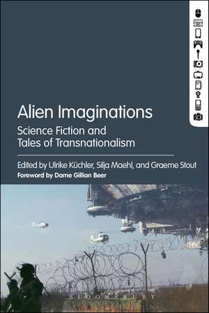 Alien Imaginations: Science Fiction and Tales of Transnationalism de Ulrike Küchler