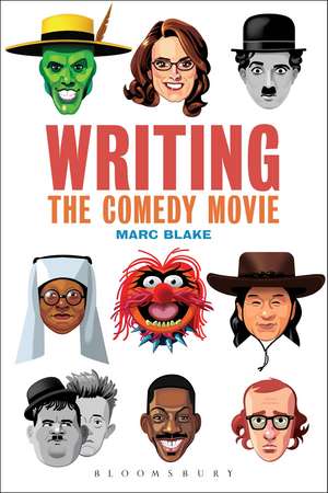 Writing the Comedy Movie de Marc Blake