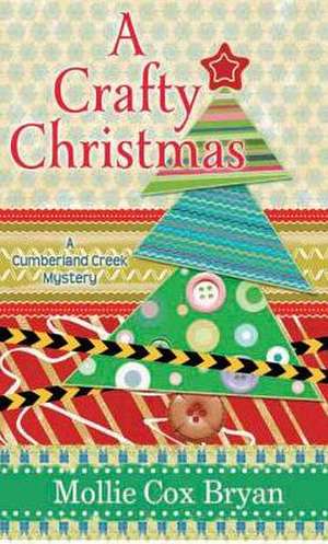 A Crafty Christmas de Mollie Cox Bryan