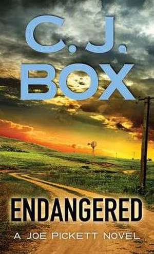 Endangered: A Joe Pickett Novel de C.J. Box