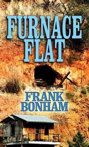 Furnace Flat: A Western Duo de Frank Bonham