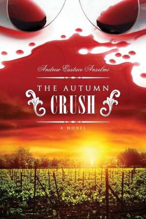 The Autumn Crush de Andrew Eustace Anselmi