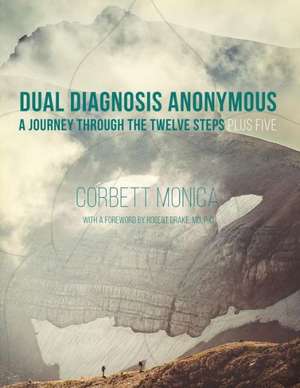 Dual Diagnosis Anonymous de Corbett Monica