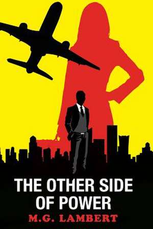 The Other Side of Power de M. G. Lambert