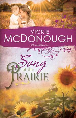 Song of the Prairie de Vickie McDonough