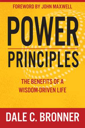 Power Principles de Dale Bronner