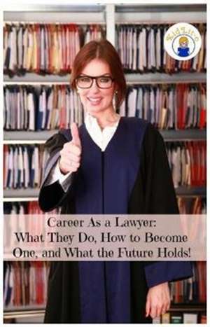 Career As a Lawyer de Rogers Brian