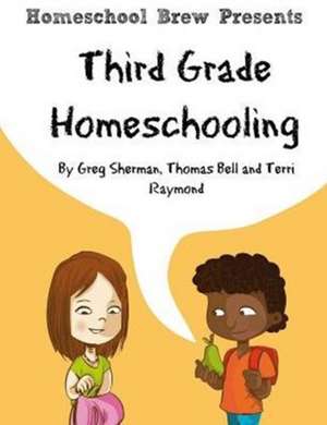 Third Grade Homeschooling de Terri Raymond