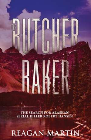 The Butcher Baker de Reagan Martin