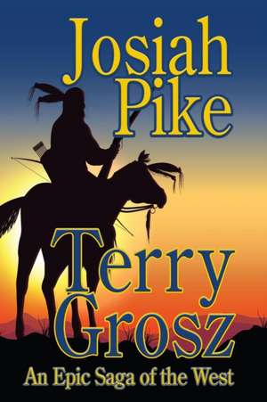 Josiah Pike de Terry Grosz