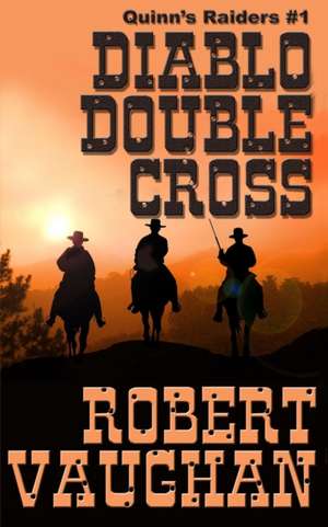 Diablo Double Cross de Robert Vaughan