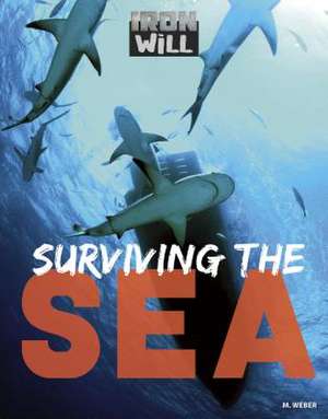 Surviving the Sea de M. Weber