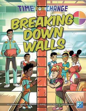 Breaking Down Walls de Leonard S Baker