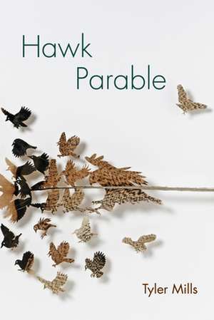 Hawk Parable de Tyler Mills