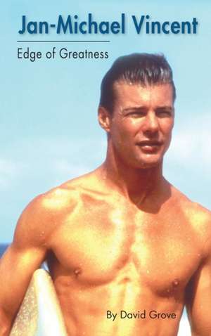 Jan-Michael Vincent de David Grove