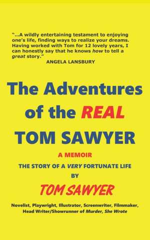 The Adventures of the REAL Tom Sawyer (hardback) de Tom Sawyer