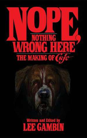 Nope, Nothing Wrong Here de Lee Gambin