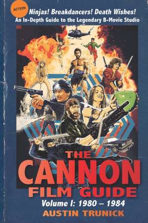 The Cannon Film Guide de Austin Trunick