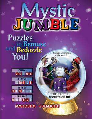 Mystic Jumble: Puzzles to Bemuse and Bedazzle You! de Tribune Content Agency LLC