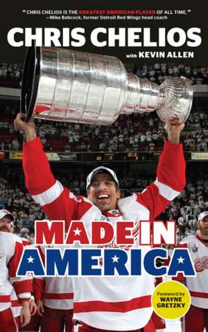 Chris Chelios: Made in America: Made in America de Chris Chelios