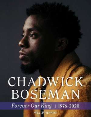 Chadwick Boseman de Mia Johnson