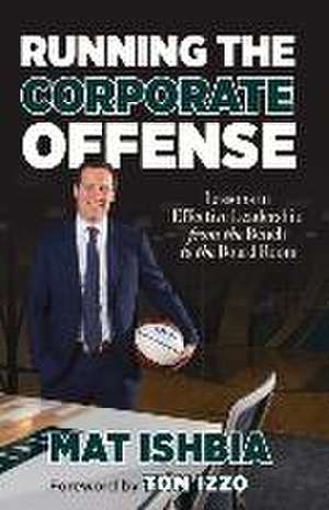 Running the Corporate Offense de Mat Ishbia