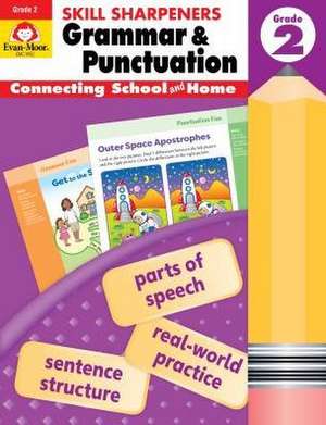 Skill Sharpeners: Grammar & Punctuation, Grade 2 Workbook de Evan-Moor Educational Publishers