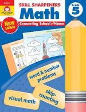 Skill Sharpeners: Math, Grade 5 Workbook de Evan-Moor Educational Publishers