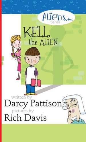 Kell, the Alien de Darcy Pattison