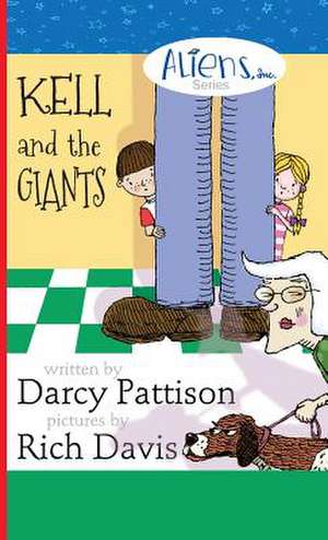 Kell and the Giants de Darcy Pattison