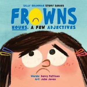 Frowns de Darcy Pattison