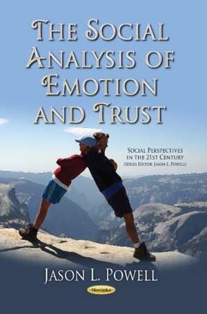 Social Analysis of Emotion & Trust de Jason L. Powell