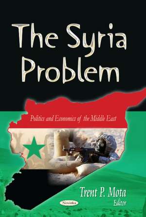 Syria Problem de Trent P. Mota