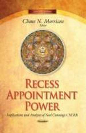 Recess Appointment Power de Chase N. Morrison