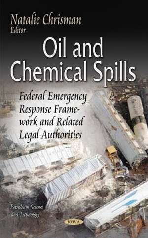 Oil and Chemical Spills de Natalie Chrisman