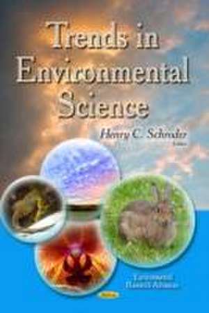 Trends in Environmental Science de Henry C. Schroder