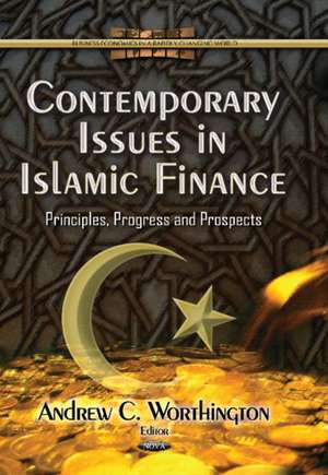 Contemporary Issues in Islamic Finance de Andrew C. Worthington