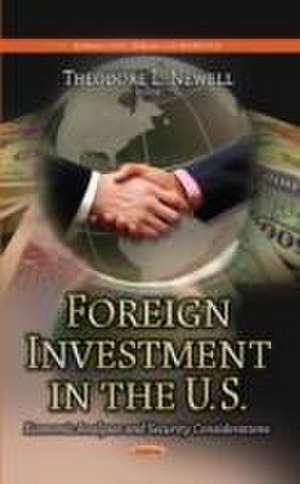 Foreign Investment in the U.S. de Theodore L. Newell