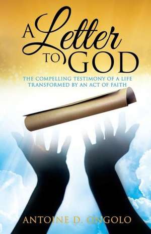 A Letter to God de Antoine D. Ongolo