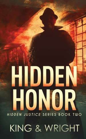 King, N: Hidden Honor