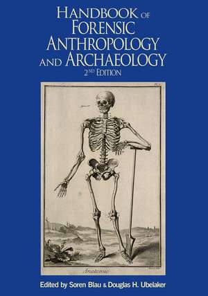 Handbook of Forensic Anthropology and Archaeology de Soren Blau