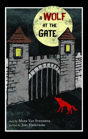 A Wolf at the Gate de Mark Van Steenwyk