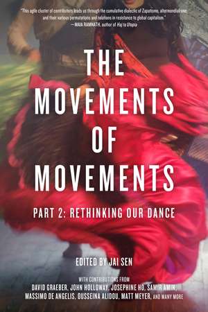 The Movements of Movements: Part 2: Rethinking Our Dance de Jai Sen