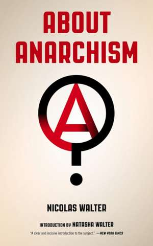 About Anarchism de Nicolas Walter