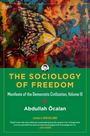 The Sociology of Freedom de John Holloway