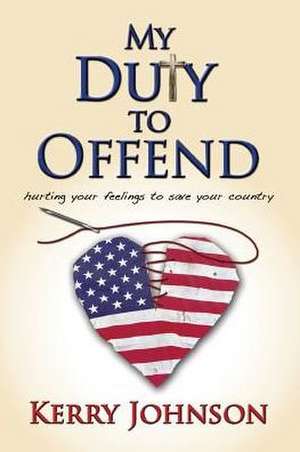 My Duty to Offend de Kerry Johnson