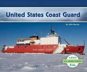 United States Coast Guard de Julie Murray