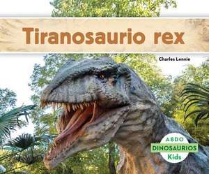 Tiranosaurio Rex de Charles Lennie