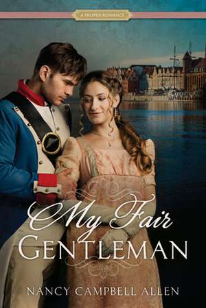 My Fair Gentleman de Nancy Campbell Allen